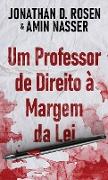 Um Professor de Direito à Margem da Lei