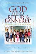 GOD Speaks of Return and Bannered