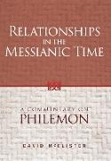 Relationships in the Messianic Time