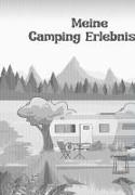 Meine Camping Erlebnisse