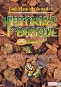 Historias del bosque y guía del naturalista de forestas