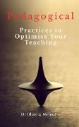 Pedagogical Practices to Optimise Your Teaching