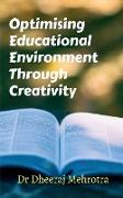 Optimising Educational Environment through Creativity