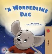 A Wonderful Day (Afrikaans Book for Kids)