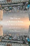 The City as a Technical Being