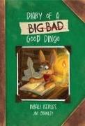 Diary of a (Big Bad) Good Dingo