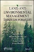 Land and Environmental Management Through Forestry
