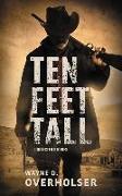 Ten Feet Tall