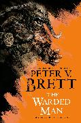 The Warded Man: Book One of The Demon Cycle