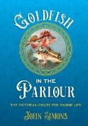 Goldfish in the Parlour