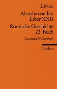 Ab urbe condita. Liber XXII /Römische Geschichte. 22. Buch (Der Zweite Punische Krieg II)