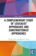 A Complementary Study of Lexicalist Approaches and Constructionist Approaches