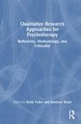 Qualitative Research Approaches for Psychotherapy