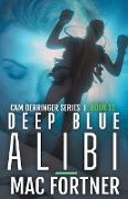 Deep Blue Alibi