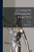 A Guide to Diplomatic Practice, Volume 1