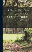 A Brief History of Macon County, North Carolina