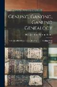 Genung, Ganong, Ganung Genealogy: A History of the Descendants of Jean Guenon of Flushing, Long Island