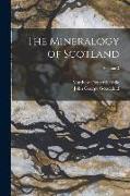 The Mineralogy of Scotland, Volume 2