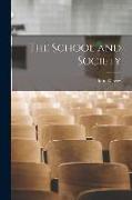 The School and Society