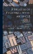 A Treatise of Fysshynge Wyth an Angle, Being a Facsimile Reprod. of the First Book on the Subject of Fishing Printed in England by Wynkyn De Worde at