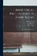 Analytical Institutions in Four Books: Originally Written in Italian