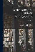 A History of Indian Philosophy, Volume 1