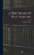 A Text Book Of War Nursing