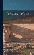 Travels in Crete, Volume 2