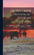 Dictionnaire Provençal-Français, Ou, Dictionnaire De La Langue D'oc, Ancienne Et Moderne, Suivi D'un Vocabulaire Fançais-Provençal