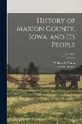 History of Marion County, Iowa, and its People, Volume 2