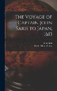 The Voyage of Captain John Saris to Japan, 1613