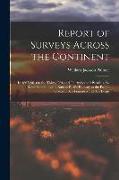 Report of Surveys Across the Continent: In 1867-'68, On the Thirty-Fifth and Thirty-Second Parallels, for a Route Extending the Kansas Pacific Railway