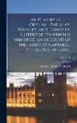 An History of the Original Parish of Whalley, and Honor of Clitheroe, to Which is Subjoined an Account of the Parish of Cartmell. 4th ed. rev. and enl