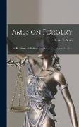 Ames on Forgery: Its Detection and Illustration With Numerous Causes Célèbres