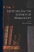 Lectures On the Science of Human Life