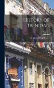 History of Trinidad, Volume 1