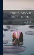 The Emotions and the Will