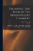 The Mystic Text Book Of "the Hindu Occult Chambers", The Magic And Occultism Of India, Hindu And Egyptian Crystal Gazing, The Hindu Magic Mirror