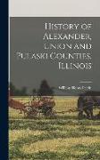 History of Alexander, Union and Pulaski Counties, Illinois