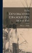 Los Exploradores Españoles del Siglo XVI