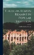 Etruscan Roman Remains in Popular Tradition