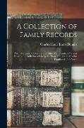 A Collection of Family Records: With Biographical Sketches, and Other Memoranda of Various Families and Individuals Bearing the Name Douglas or Allied