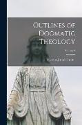 Outlines of Dogmatic Theology, Volume 2