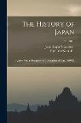 The History of Japan: Together With a Description of the Kingdom of Siam, 1690-92, Volume 1