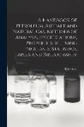 A Handbook of Petroleum, Asphalt and Natural gas, Methods of Analysis, Specifications, Properties, Refining Processes, Statistics, Tables and Bibliogr