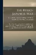 The Russo-Japanese War: Sketch Map of the Theatre of War Showing Russian and Japanese Forces at the Beginning of February, 1904. Sketch Map of