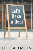 Let's Bake A Deal