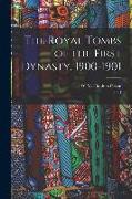 The Royal Tombs of the First Dynasty, 1900-1901