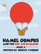 Hamel Gumpus and the Hot Air Balloon