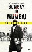 Bombay to Mumbai: The Crime Game